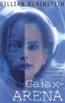 Galax Arena - Gillian Rubinstein