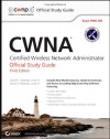 CWNA: Certified Wireless Network Administrator Official Study Guide: Exam PW0-105 - David D. Coleman, David A. Westcott