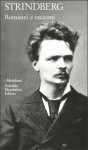 Romanzi e racconti. Vol. II: "Ciclo autobiografico" - August Strindberg, Ludovica Koch, Lars Dahlback