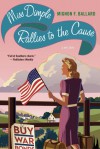 Miss Dimple Rallies to the Cause: A Mystery - Mignon F. Ballard