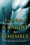 A Knight to Remember (Blood Sword Legacy. #3.5) - Karin Tabke