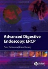 Advanced Digestive Endoscopy: ERCP - Peter B. Cotton, Joseph W. Leung