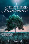 Clouded Innocence - D.C. Gambel