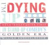 I'm Dying Up Here (Library Edition): The Great Comedians' Strike of 1979 - William Knoedelseder, William Dufris