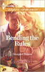 Bending the Rules - Margaret Watson