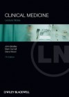 Lecture Notes: Clinical Medicine - John R. Bradley, Mark Gurnell, Diana Wood