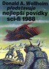 Nejlepší povídky sci-fi 1988 - Robert Silverberg, Pat Murphy, Donald A. Wollheim, Don Sakers