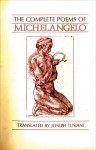 Complete Poems of Michelangelo - Michelangelo Michelangelo, Joseph Tusiani