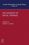 The Diversity of Social Theories - Harry F. Dahms