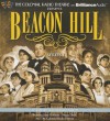 Beacon Hill - Series 1: Episodes 1-4 - Jerry Robbins, Shana Dirik, The Colonial Radio Players