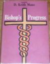 Bishop's Progress - D. Keith Mano