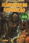 Máscaras de Destruição (Aventuras Fantásticas, #19) - Steve Jackson, Ian Livingston, Robin A.H. Waterfield