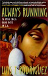 Always Running: Gang Days in L.A (School & Library Binding) - Luis J. Rodríguez