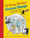 The Journey That Saved Curious George: The True Wartime Escape of Margret and H.A. Rey - Louise Borden, Allan Drummond