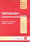 Pathology: Board Review Series - Arthur S. Schneider, Philip A. Szanto