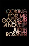 Looking for Mr. Goodbar - Judith Rossner