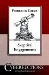 Skeptical Engagements - Frederick C. Crews