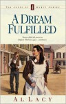 A Dream Fulfilled - Al Lacy