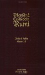 Divan-I Kebir, Meter 10 - Rumi, Nevit O. Ergin