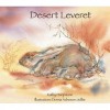 Desert Leveret - Kathy Hoopmann, Donna Acheson-Juillet, Kathy Hoopman