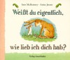 Weißt du eigentlich, wie lieb ich dich hab? - Sam McBratney, Anita Jeram