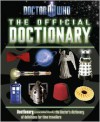 Doctor Who The Official Doctionary - Justin Richards, Jason Loborik