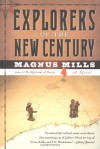 Explorers of the New Century - Magnus Mills