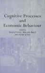 Cognitive Processes and Economic Behaviour - Marcello Basili, Nicola Dimitri