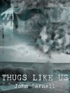 Thugs Like Us - John Carnell