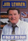 A Bus of My Own - Jim Lehrer