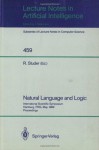 Natural Language and Logic: International Scientific Symposium, Hamburg, FRG, May 9-11, 1989 Proceedings - Rudi Studer