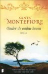 Onder de ombu-boom - Santa Montefiore, Karien Gommers, Hanneke van Soest