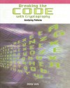 Breaking the Code with Cryptography: Analyzing Patterns - Janey Levy