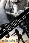 Aggravated Circumstances - Michele Shriver