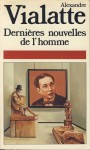 Dernières Nouvelles De L'homme - Alexandre Vialatte