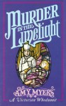 Murder in the Limelight: (Auguste Didier Mystery 2) - Amy Myers