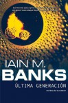 Última generación (Solaris ficción) - Iain M. Banks