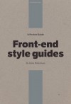 A Pocket Guide to Front-end Style Guides - Anna Debenham, Owen Gregory