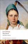 The Devil and Other Stories (Oxford World's Classics) - Leo Tolstoy, Aylmer Maude, Louise and Aylmer Maude, Richard F. Gustafson