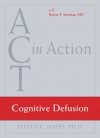 ACT in Action: Cognitive Defusion (DVD (NTSC)) - Steven C. Hayes, Rainer Sonntag