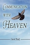 Communication with Heaven - Carol Reid