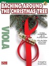 Baching Around the Christmas Tree: Viola [With CD] - Donald Sosin, Hal Leonard Publishing Company