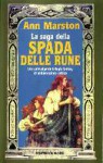 La saga della spada delle rune - Ann Marston, Annarita Guarnieri