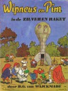 Wipneus en Pim in de Zilveren Raket - B.G. van Wijckmade, H. Ramaekers