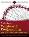 Professional Windows 8 Programming: Application Development with C# and XAML - Nick Lecrenski, Doug Holland, Allen Sanders, Kevin Ashley