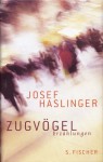 Zugvögel - Josef Haslinger