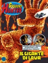 Gregory Hunter n. 8: Il gigante di lava - Antonio Serra, Patrizia Mandanici, Elena Pianta