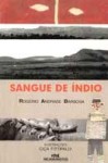 Sangue de Índio - Rogério Andrade Barbosa