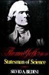 Thomas Jefferson: Statesman of Science - Silvio A. Bedini