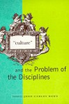 Culture and the Problem of the Disciplines - John Carlos Rowe